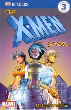 The X-Men School by Michael Teitelbaum