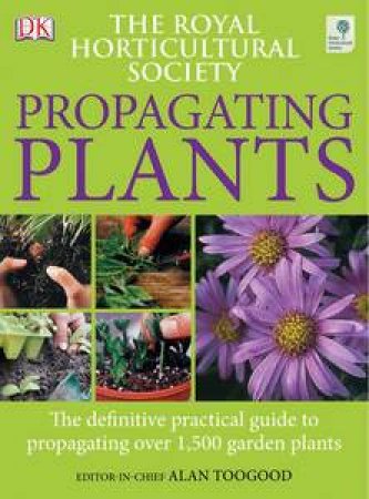 RHS Propagating Plants by Various