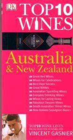 Australia & New Zealand: Top 10 Wines by Vincent Gasnier