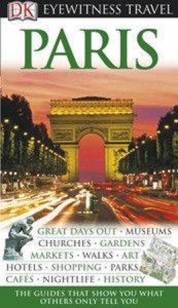 Eyewitness Travel Guide: Paris by Dorling Kindersley