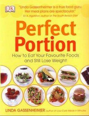 Portion Plan: How To Eat Your Favourite Foods And Still Lose Weight by Linda Gassenheimer