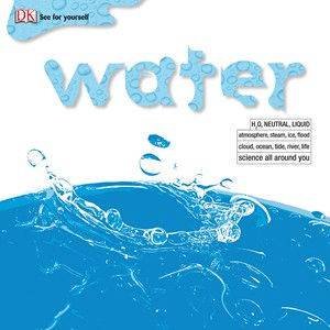 See for Yourself: Water by Dorling Kindersley 