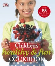 Childrens Fun And Healthy Cookbook