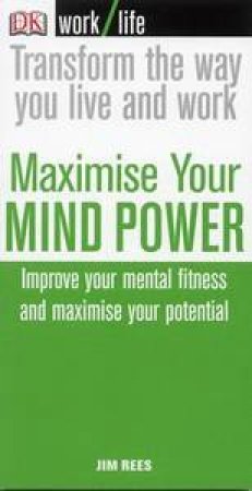 Maximise Your Mindpower by Jim Rees