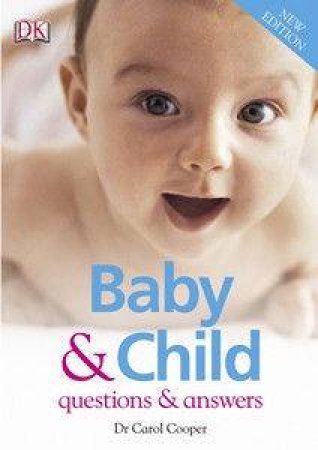 Baby And Child: Questions And Answers by Carol Cooper