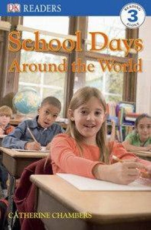 School Days Around the World by Catherine Chambers