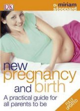 New Pregnancy  Birth Book A Practical Guide For All Parents To Be