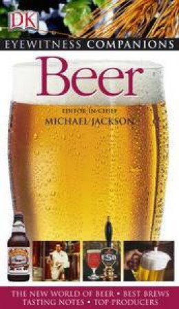 Beer: Eyewitness Companions by Michael Jackson
