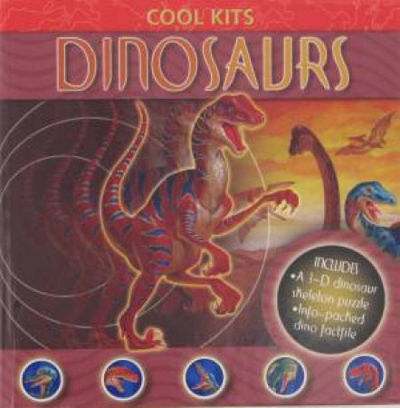 Cool Kits: Dinosaurs by Various