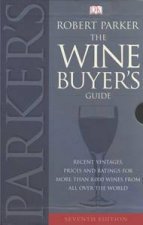 Parkers Wine Buyers Guide 7th Edition