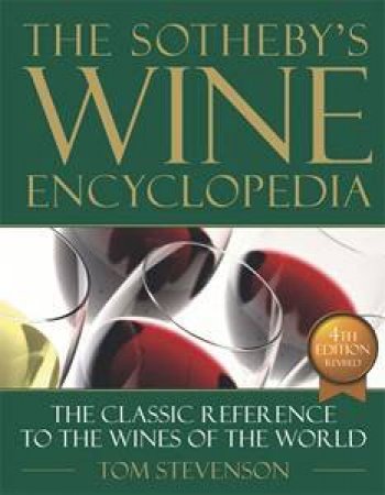 Sotheby's Wine Encyclopedia by Tom Stevenson