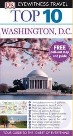 Washington, D.C. plus free pull-out map and guide by Dorling Kindersley
