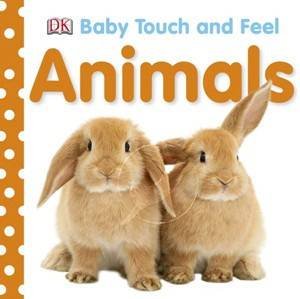 Animals: Baby Touch And Feel by Various