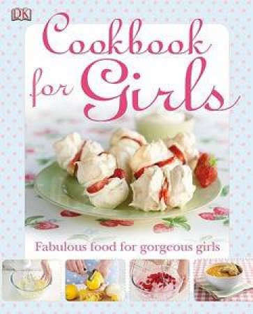 Cookbook for Girls by Denise Smart