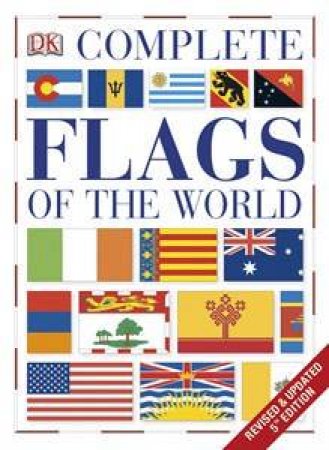 Complete Flags of the World (5th Edition) by Various