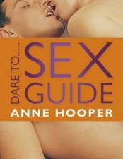 Dare to Sex Guide 2nd Ed