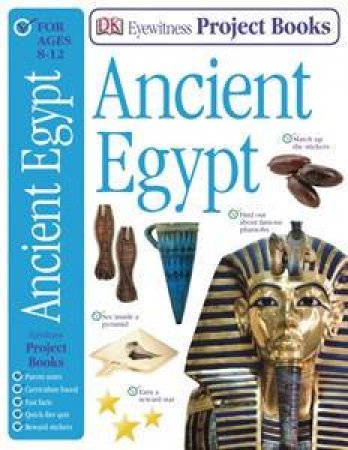 Ancient Egypt: Eyewitness Guide Project Book by Various