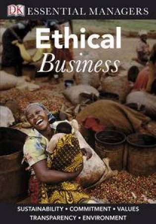 Ethical Business: Essential Managers by Linda & O C Ferrell