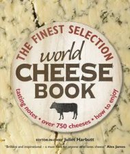 World Cheese Book The Finest Selection