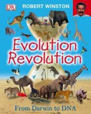 Evolution Revolution From Darwin to DNA