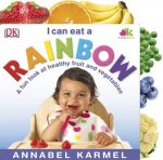 I Can Eat a Rainbow A Fun Look at Healthy Fruit and Vegetables