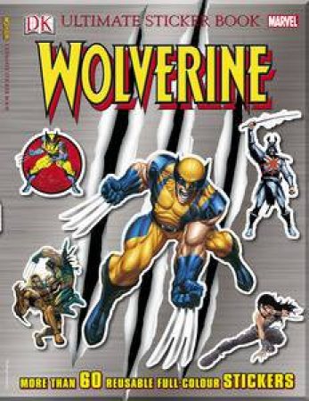 Wolverine: The Ultimate Sticker Book by Dorling Kindersley