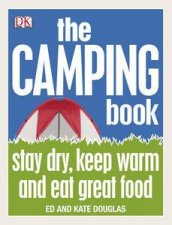 Camping Book Stay dry keep warm and eat great food