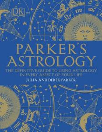 Parker's Astrology by Derek & Julia Parker