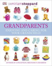 Grandparents Enjoying and Caring For Your Grandchild