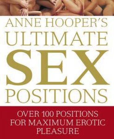 Anne Hooper's Ultimate Sex Positions by Anne Hooper