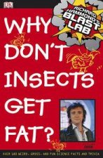 Richard Hammonds Blast Lab  Why Dont Insects Get Fat