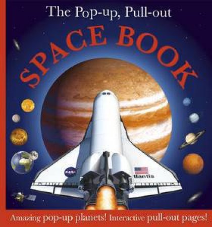 The Pop-Up, Pull-Out Space Book by Various