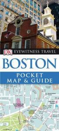 Eyewitness Travel Pocket Map & Guide: Boston by Various