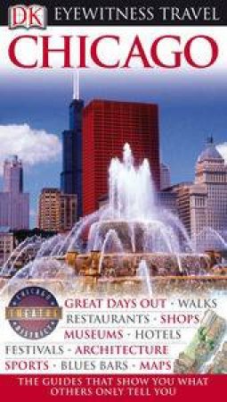 Eyewitness Travel: Chicago, 5th Ed by Various