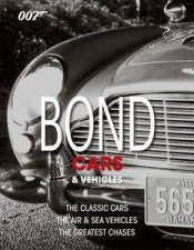Bond Cars and Vehicles The Classic Cars The Air and Sea Vehicles The Greatest Chases