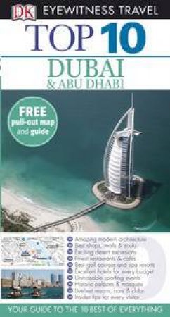 Eyewitness Top 10 Travel Guide: Dubai & Abu Dhabi by Sarah Monaghan Lara Dunston