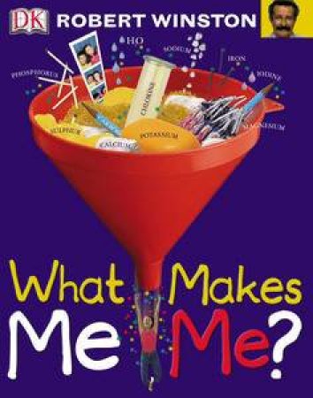 What Makes Me Me? by Robert Winston