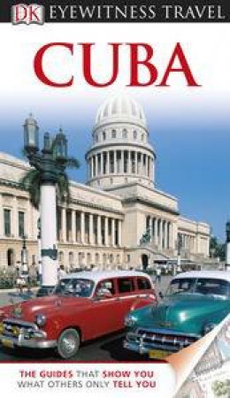 Cuba: Eyewitness Travel Guide by Various