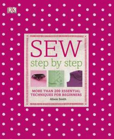 Sew Step By Step by Alison Smith