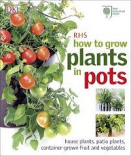 How To Grow Plants In Pots
