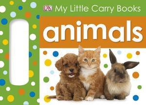My Little Carry Books: Animals by Various