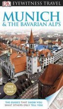 Eyewitness Travel Guide Munich And  The Bavarian Alps