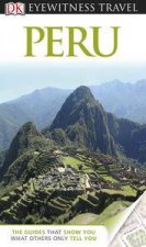 Eyewitness Travel Guide Peru 3rd Edition
