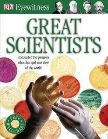 Great Scientists: Eyewitness Guide by Kindersley Dorling