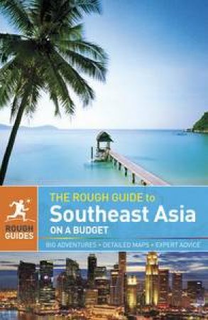 The Rough Guide to Southeast Asia On A Budget by Various