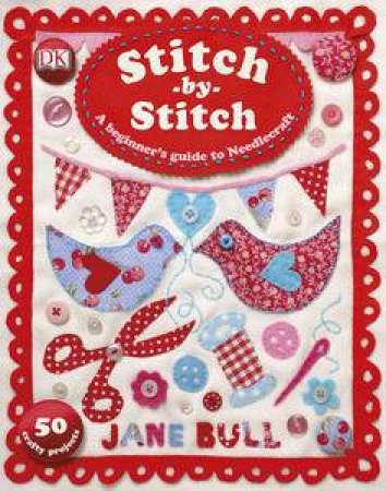 Stitch-by-Stitch by Jane Bull