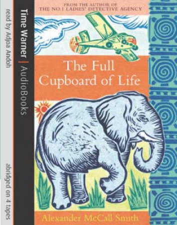 The Full Cupboard of Life by McCall Smith Alexander
