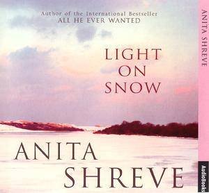 Light On Snow - CD by Anita Shreve