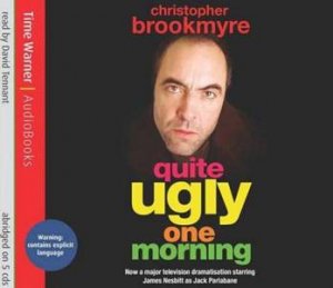 Quite Ugly One Morning - CD by Christopher Brookmyre