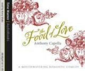 The Food Of Love - CD by Anthony Capella